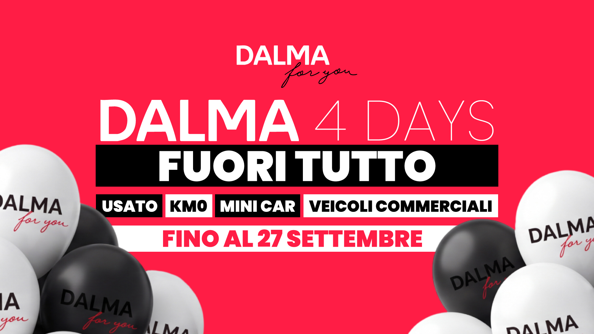 Dalma 4 Days: Fuori Tutto su usato, KM0, minicar e veicoli commerciali fino al 27 settembre
